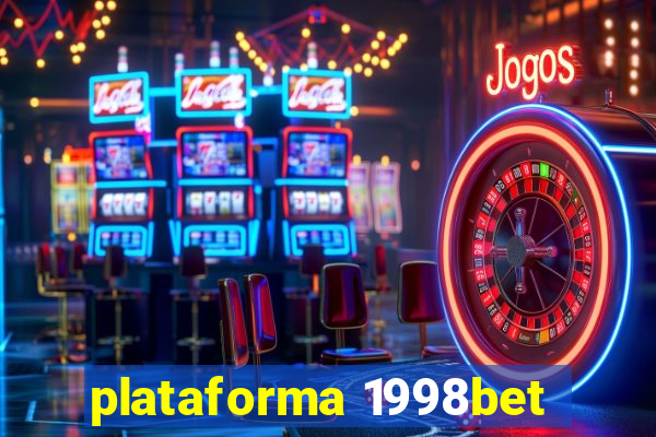 plataforma 1998bet